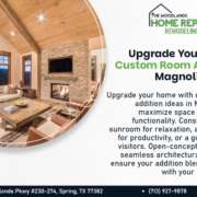 Upgrade Your Home: Custom Room Addition Magnolia Ideas