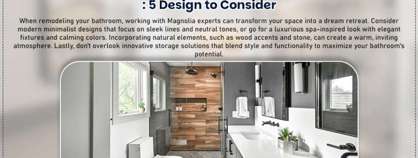 Creating Dream with Bathroom Remodeling Magnolia Experts: 5 Design to Consider