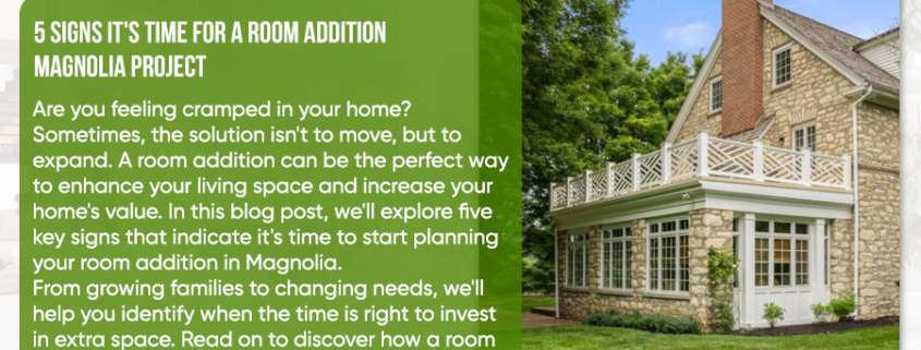 Top Signs You Need a Room Addition in Magnolia